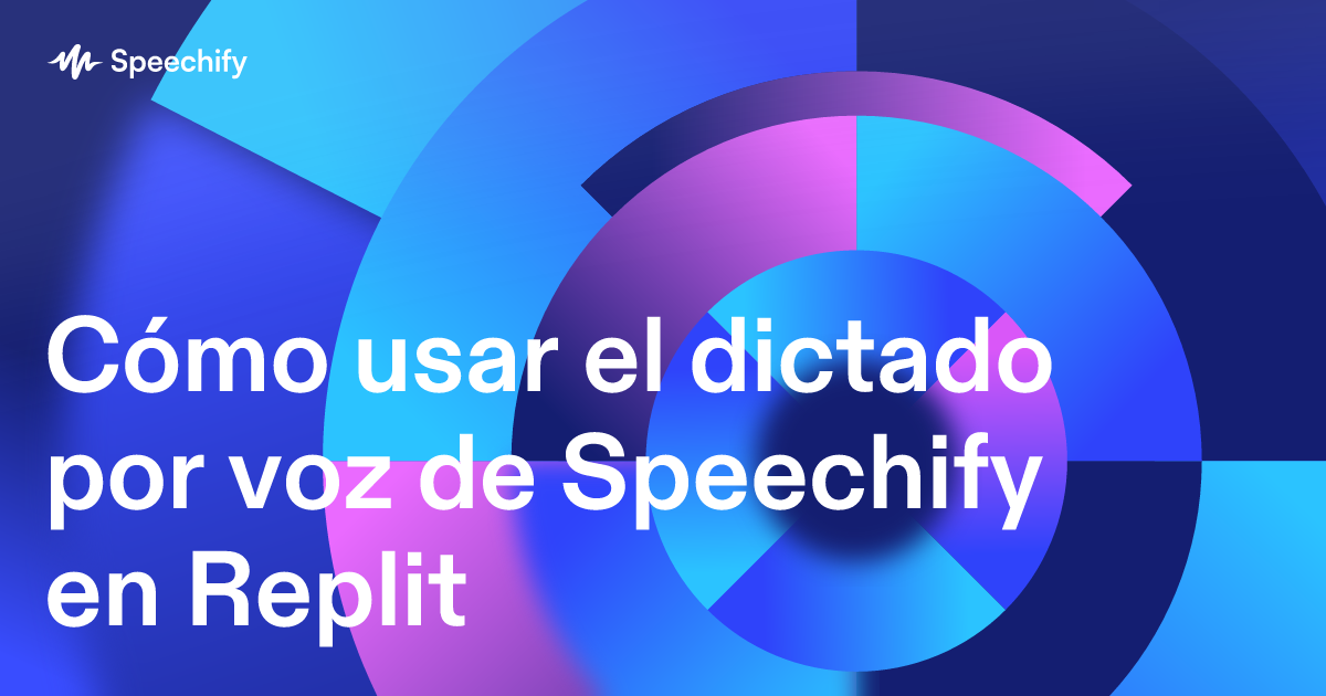 Cómo usar el dictado por voz de Speechify en Replit