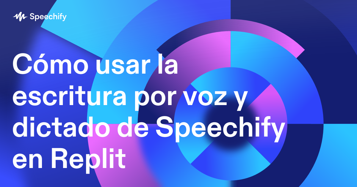 Cómo usar la escritura por voz y dictado de Speechify en Replit