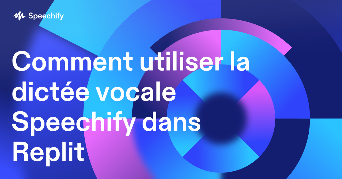 Comment utiliser la dictée vocale Speechify dans Replit