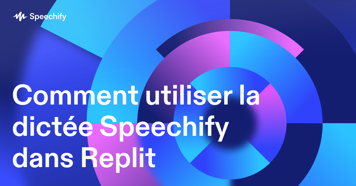 Comment utiliser la dictée Speechify dans Replit