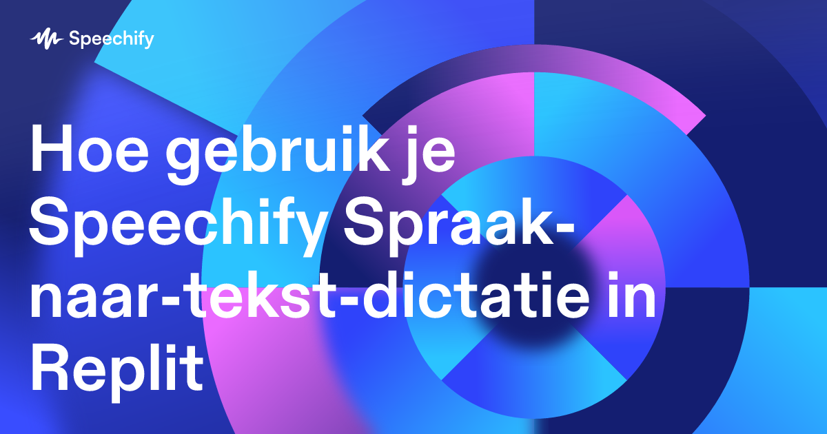 Hoe gebruik je Speechify Spraak-naar-tekst-dictatie in Replit