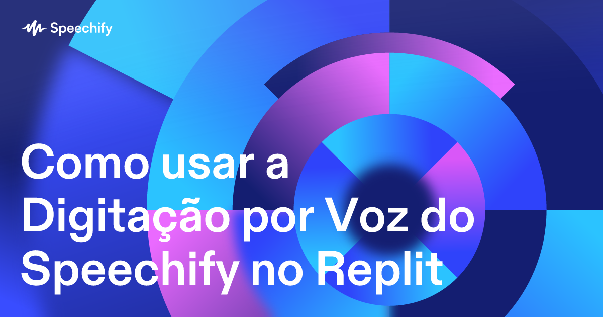 Como usar a Digitação por Voz do Speechify no Replit