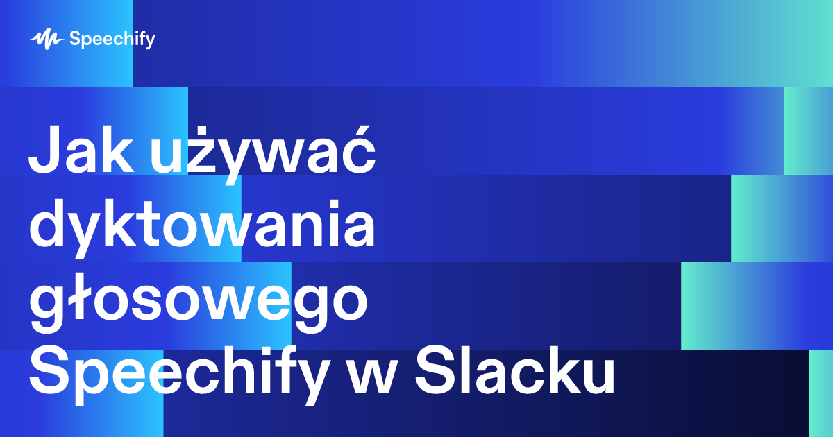 Jak używać dyktowania głosowego Speechify w Slacku