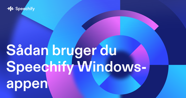 Sådan bruger du Speechify Windows-appen