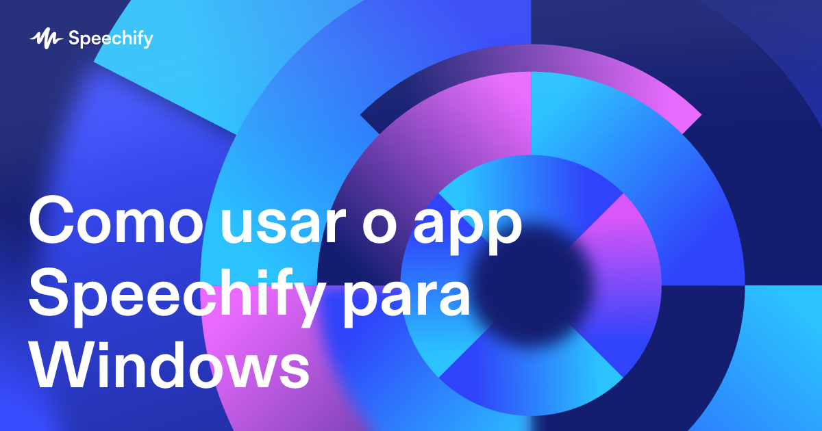 Como usar o app Speechify para Windows