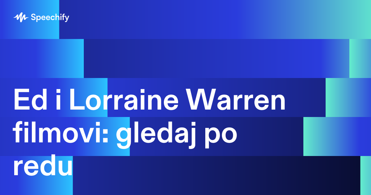 Ed i Lorraine Warren filmovi: gledaj po redu