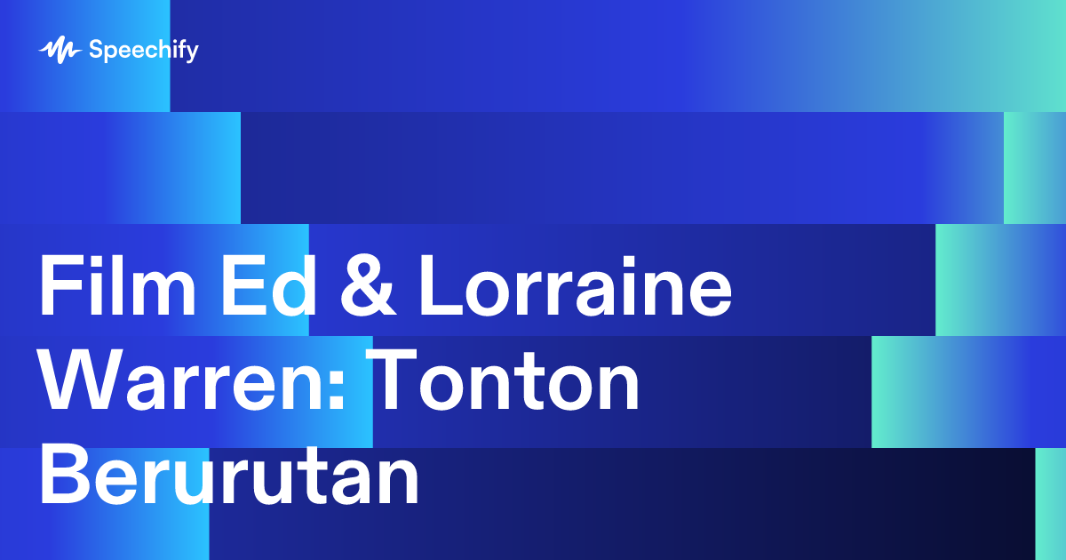 Film Ed & Lorraine Warren: Tonton Berurutan