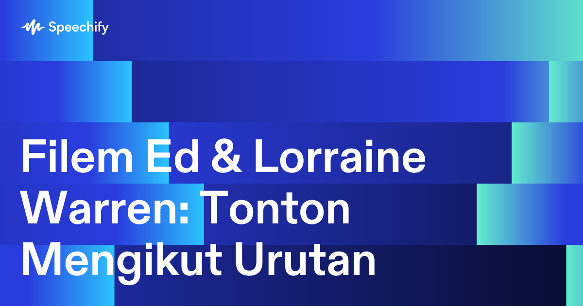 Filem Ed & Lorraine Warren: Tonton Mengikut Urutan