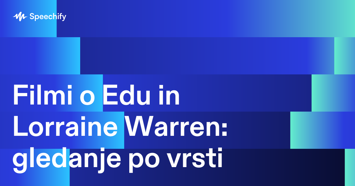Filmi o Edu in Lorraine Warren: gledanje po vrsti