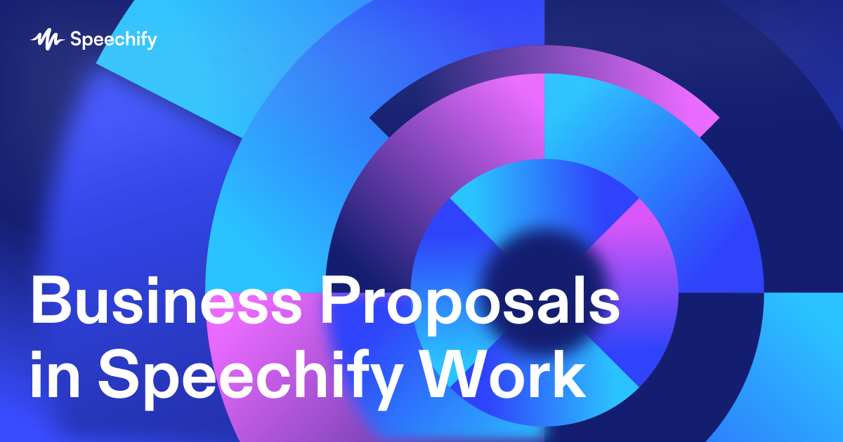 Business Proposals in Speechify Work