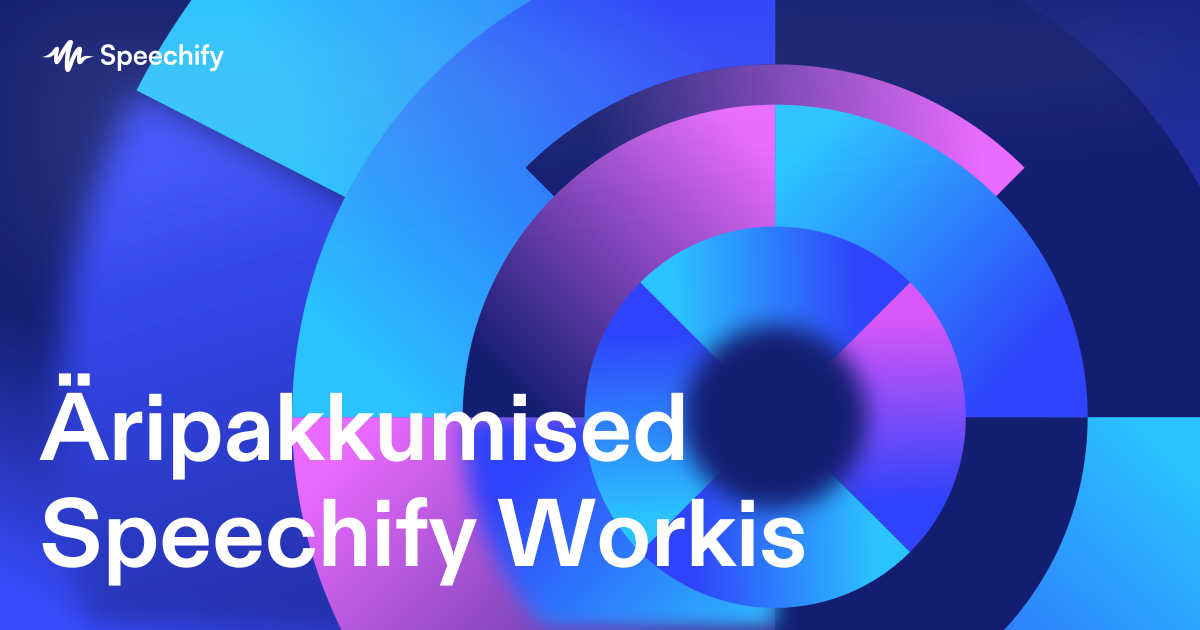 Äripakkumised Speechify Workis