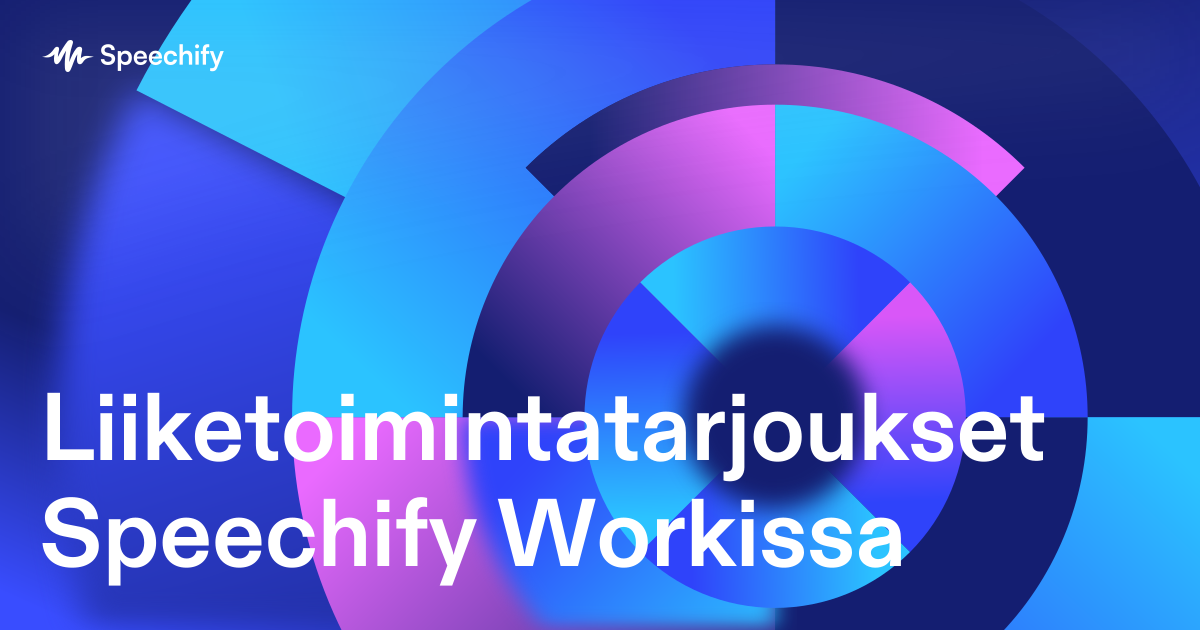 Liiketoimintatarjoukset Speechify Workissa
