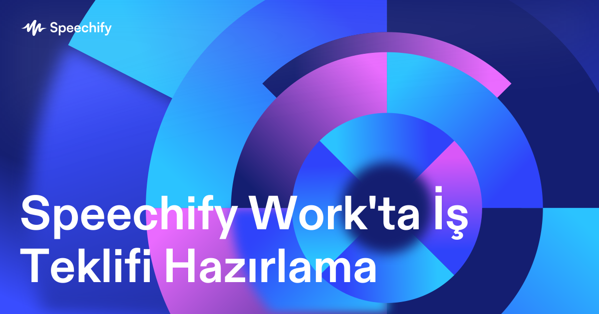 Speechify Work'ta İş Teklifi Hazırlama