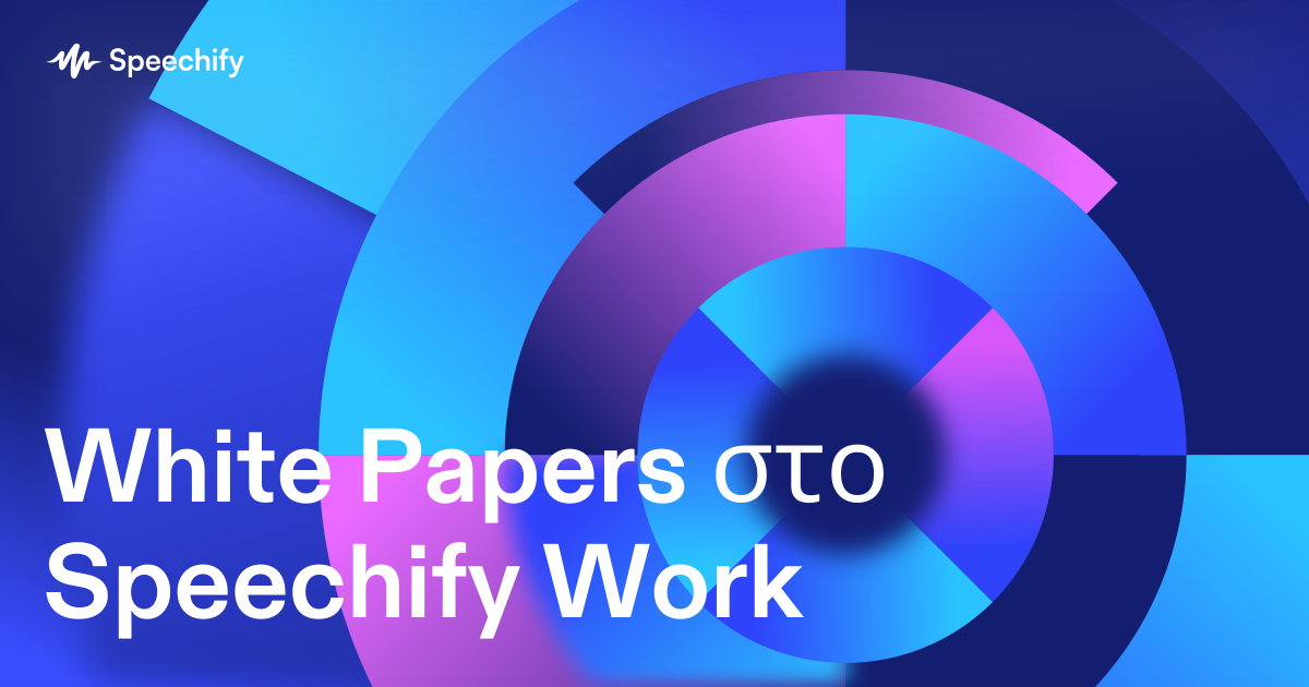 White Papers στο Speechify Work