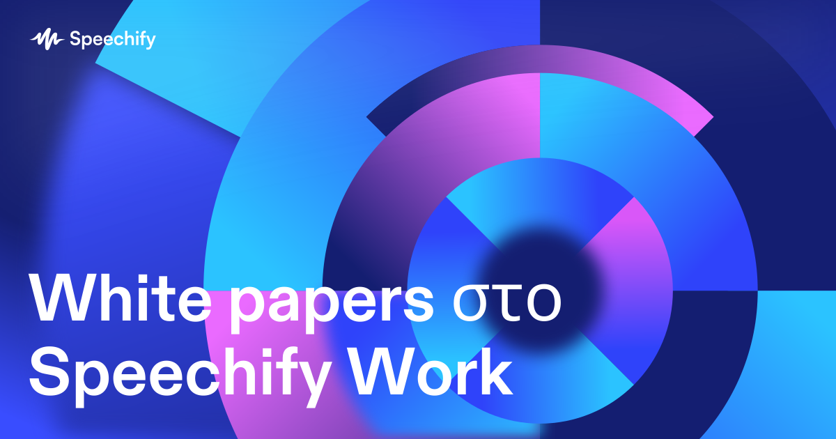 White papers στο Speechify Work