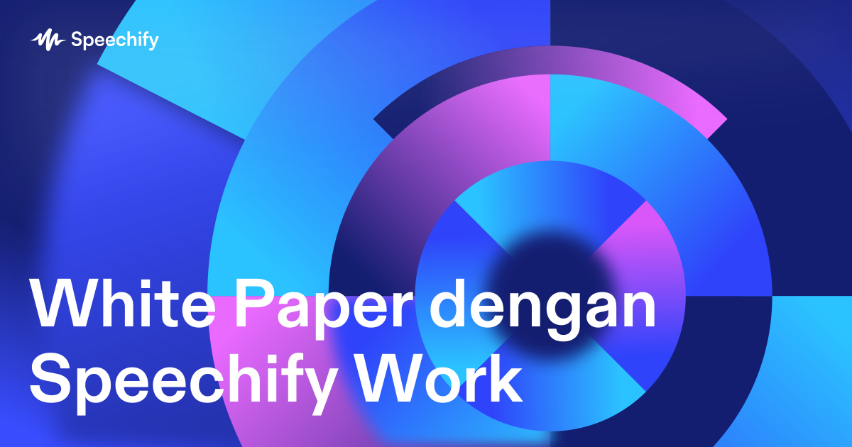 White Paper dengan Speechify Work