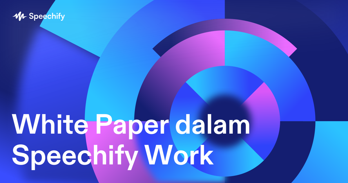 White Paper dalam Speechify Work