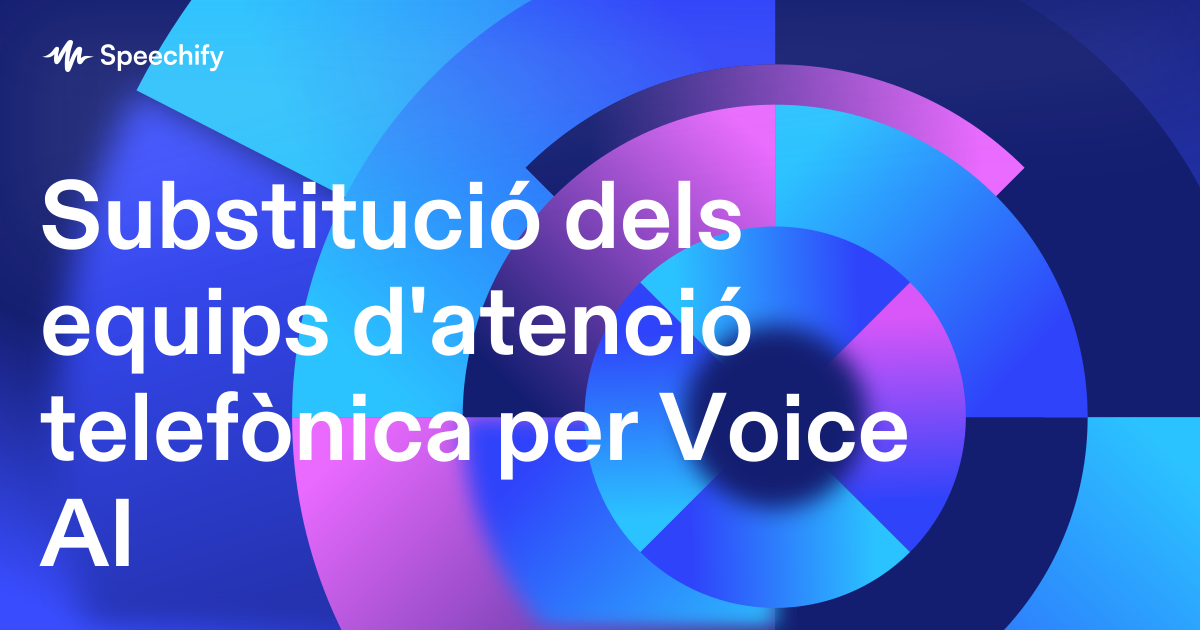 Substitució dels equips d'atenció telefònica per Voice AI
