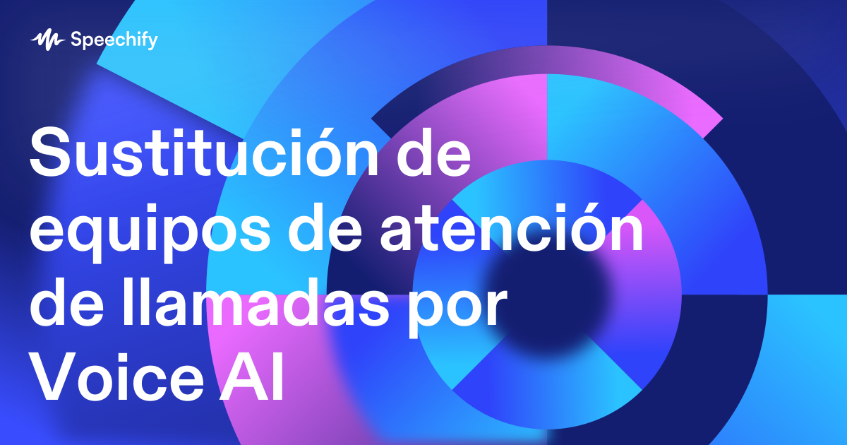 Sustitución de equipos de atención de llamadas por Voice AI