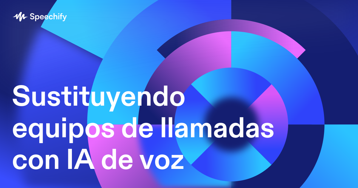 Sustituyendo equipos de llamadas con IA de voz