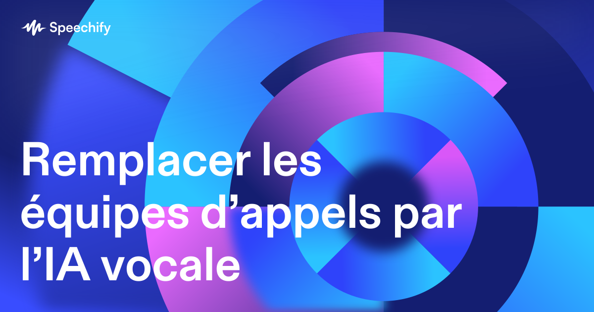 Remplacer les équipes d’appels par l’IA vocale