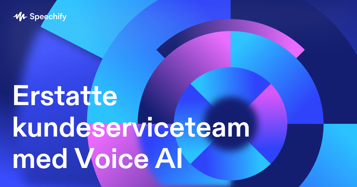 Erstatte kundeserviceteam med Voice AI