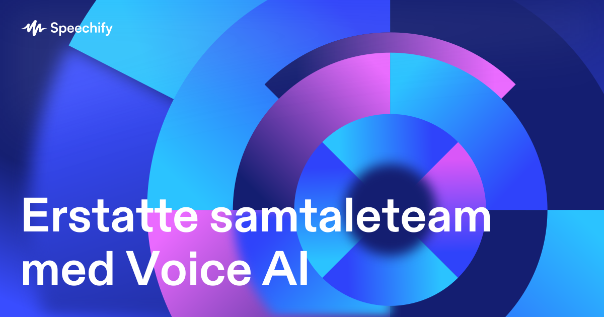Erstatte samtaleteam med Voice AI