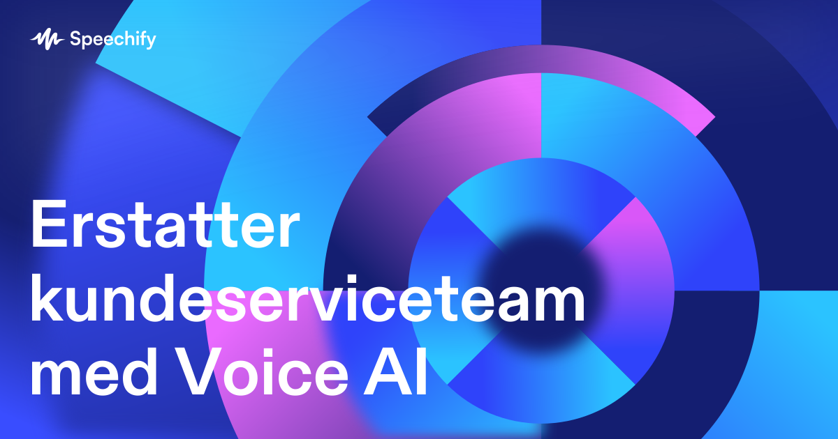 Erstatter kundeserviceteam med Voice AI
