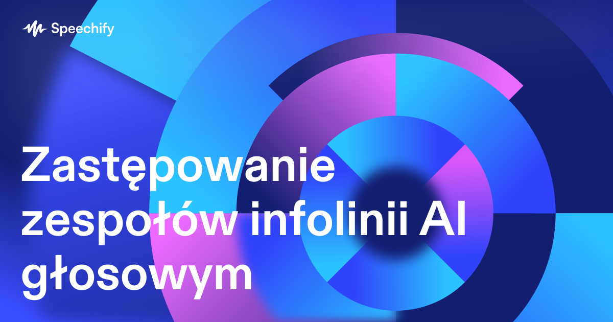Zastępowanie zespołów infolinii AI głosowym