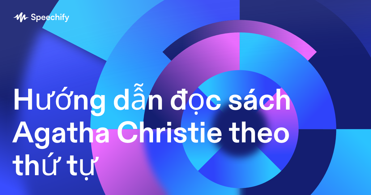 Hướng dẫn đọc sách Agatha Christie theo thứ tự