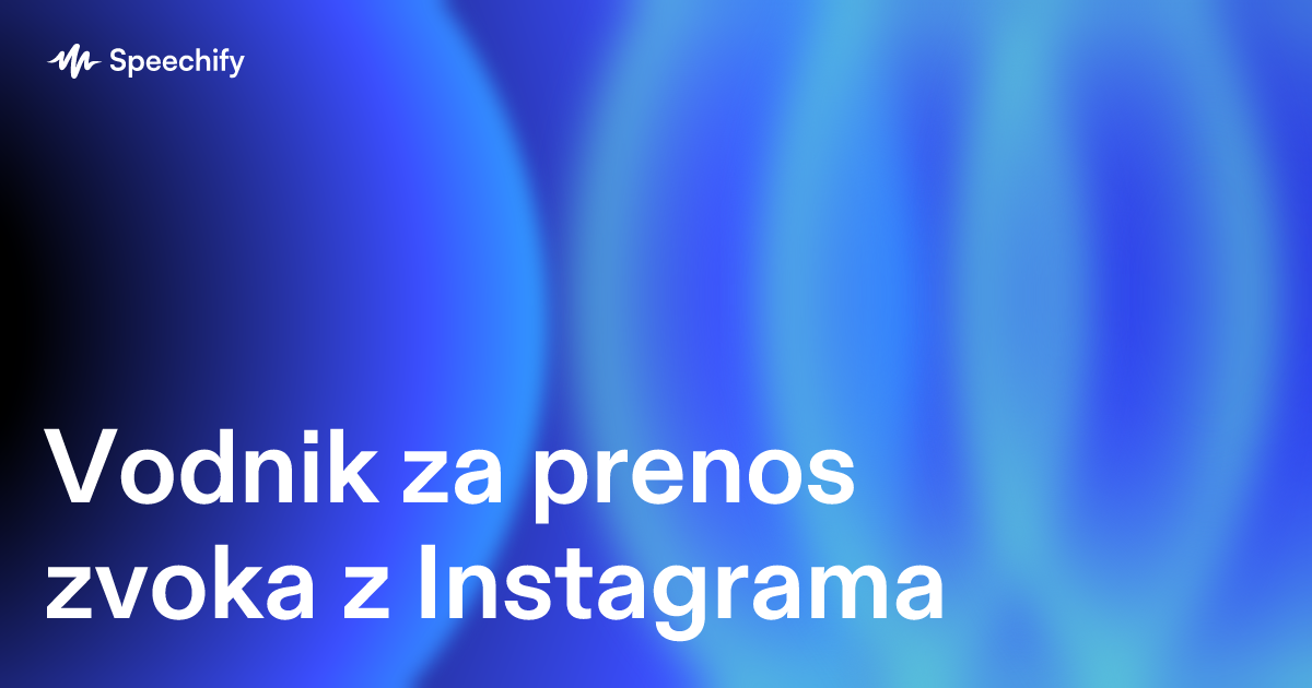Vodnik za prenos zvoka z Instagrama