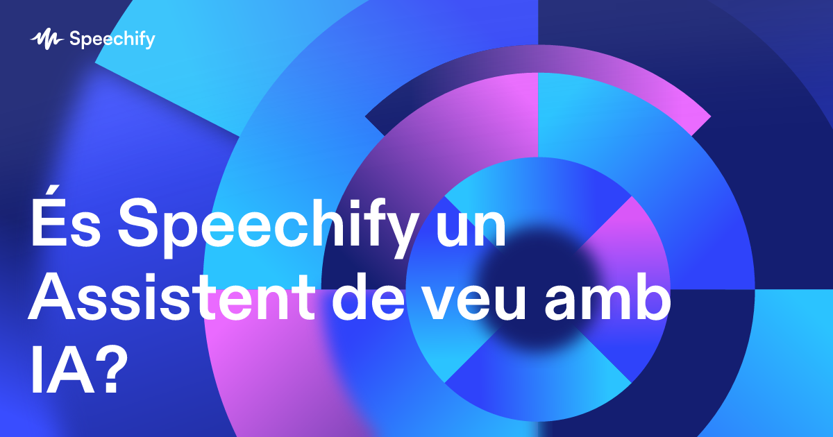 És Speechify un Assistent de veu amb IA?