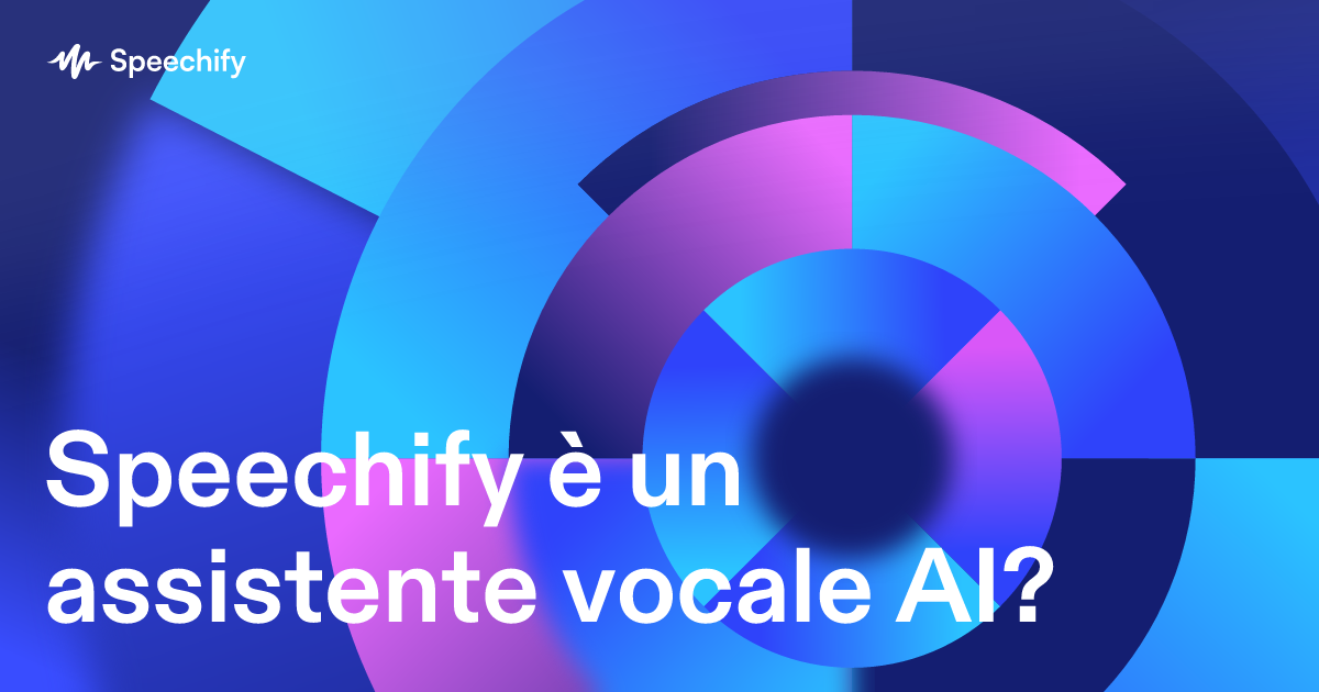 Speechify è un assistente vocale AI?