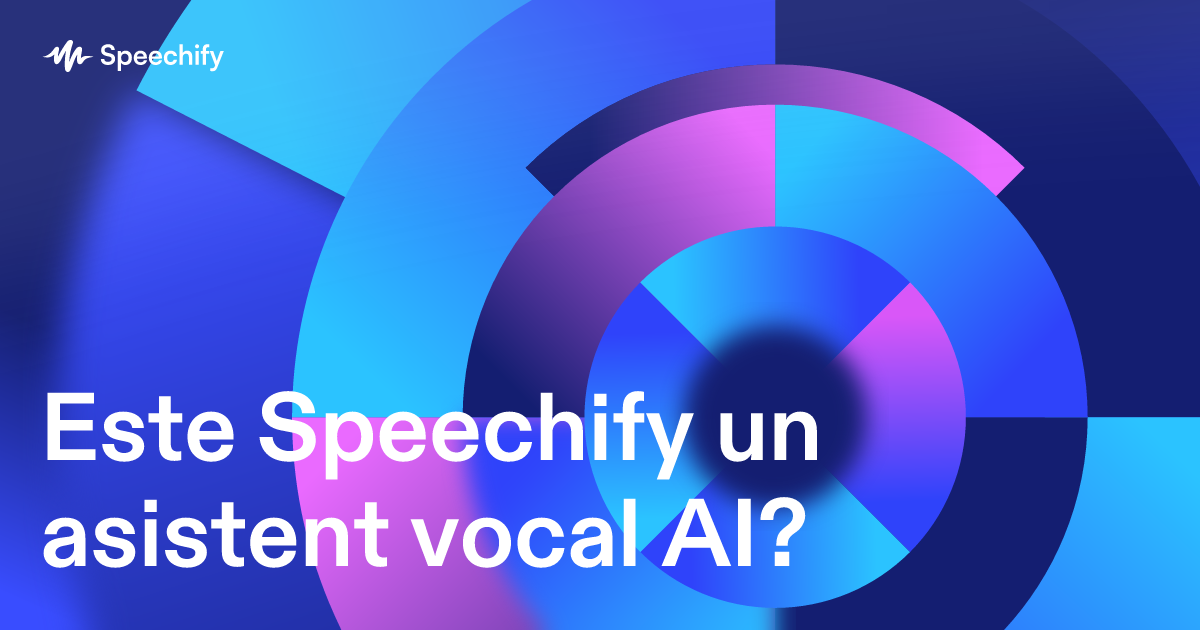 Este Speechify un asistent vocal AI?