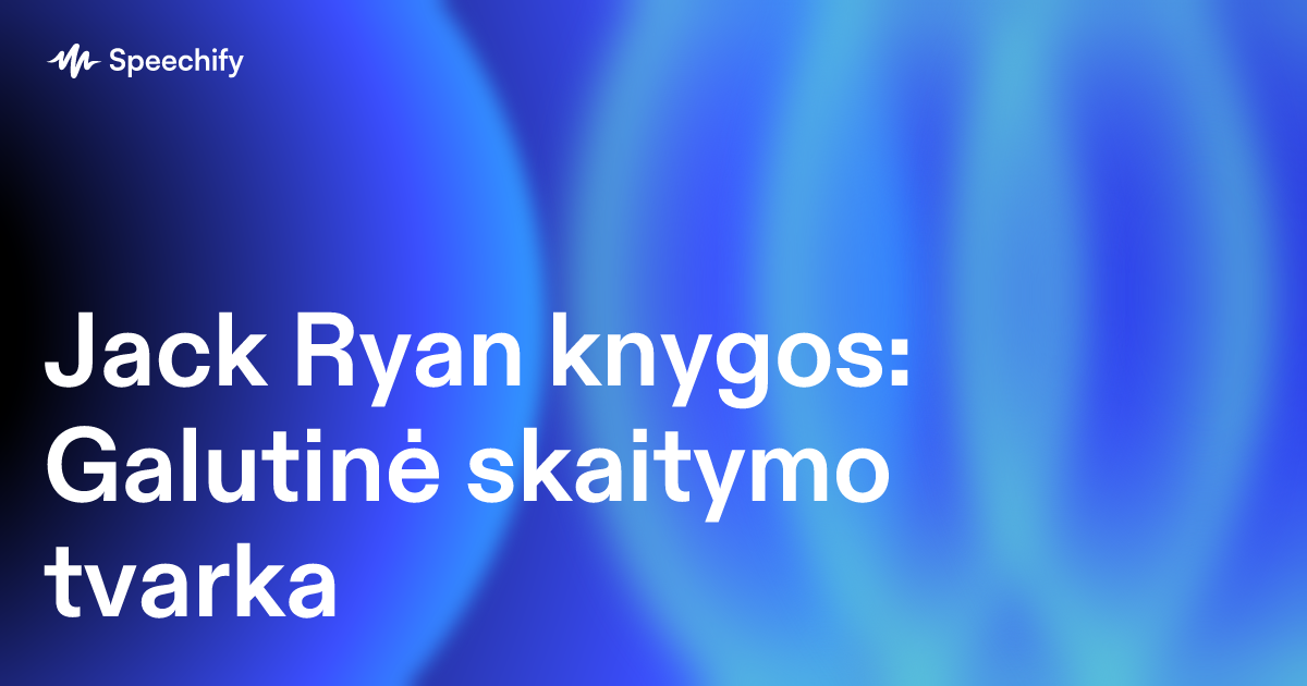 Jack Ryan knygos: Galutinė skaitymo tvarka
