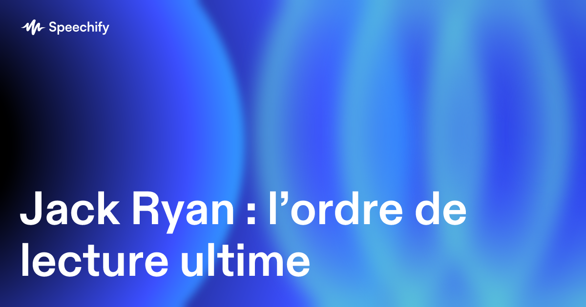 Jack Ryan : l’ordre de lecture ultime