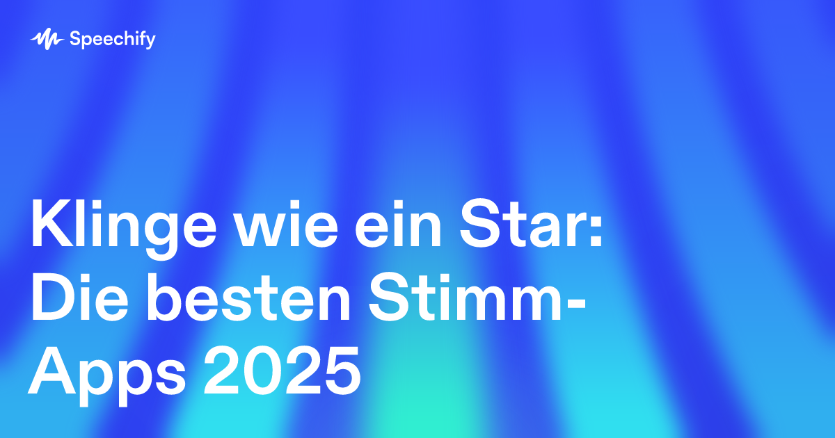 Klinge wie ein Star: Die besten Stimm-Apps 2025