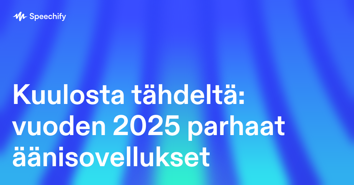 Kuulosta tähdeltä: vuoden 2025 parhaat äänisovellukset