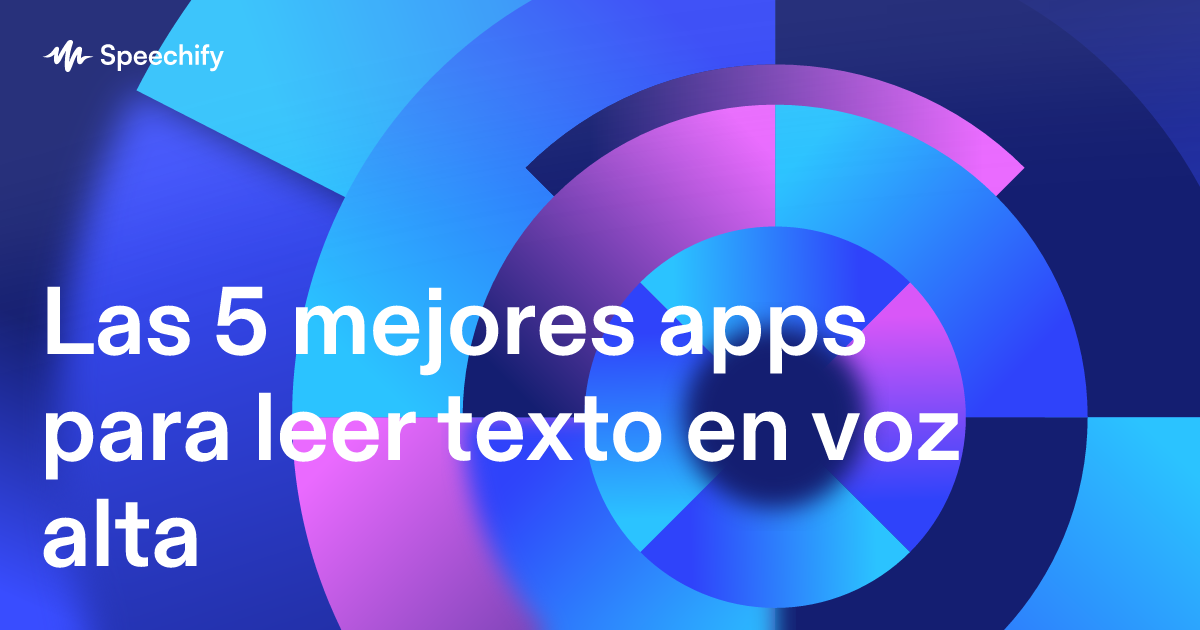 Las 5 mejores apps para leer texto en voz alta