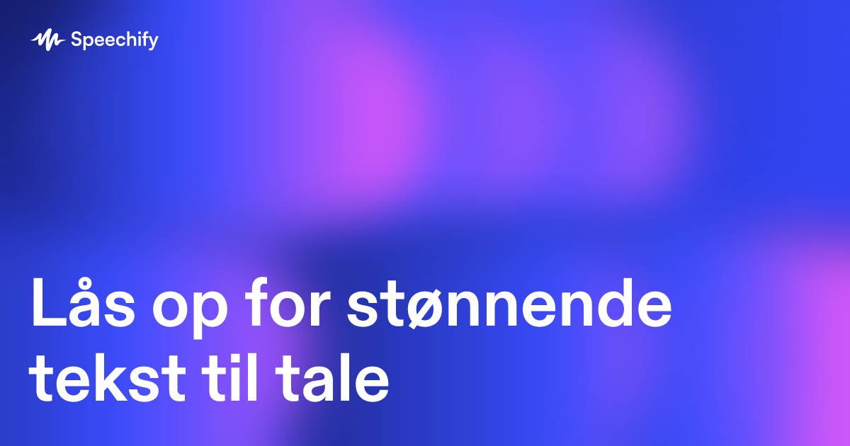 Lås op for stønnende tekst til tale
