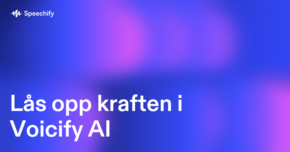 Lås opp kraften i Voicify AI
