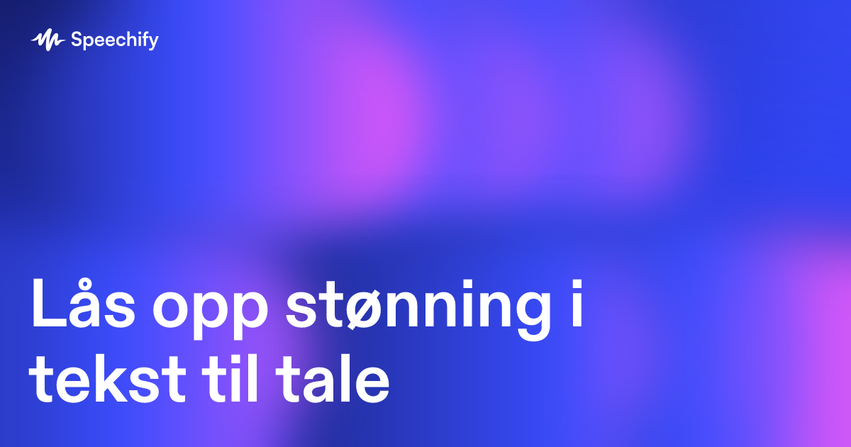 Lås opp stønning i tekst til tale