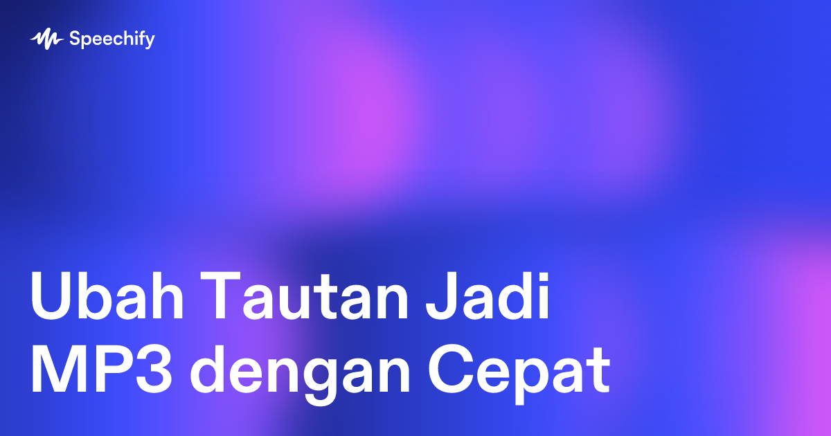 Ubah Tautan Jadi MP3 dengan Cepat