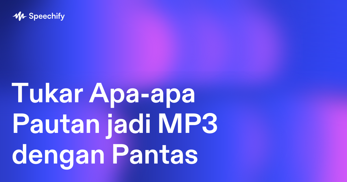 Tukar Apa-apa Pautan jadi MP3 dengan Pantas
