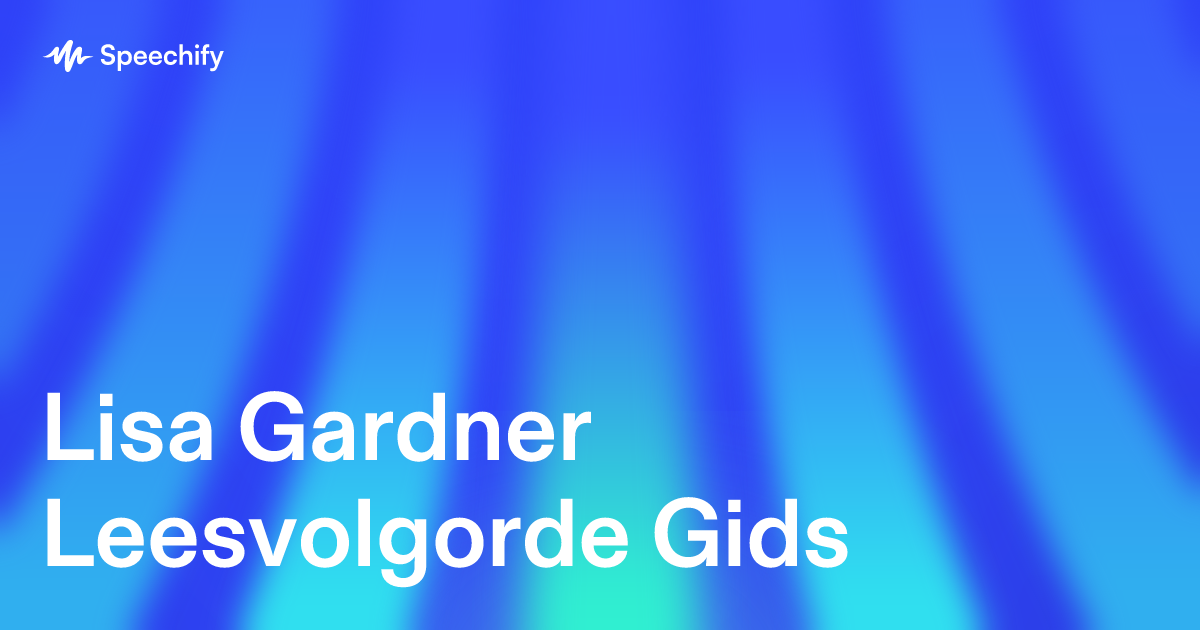 Lisa Gardner Leesvolgorde Gids