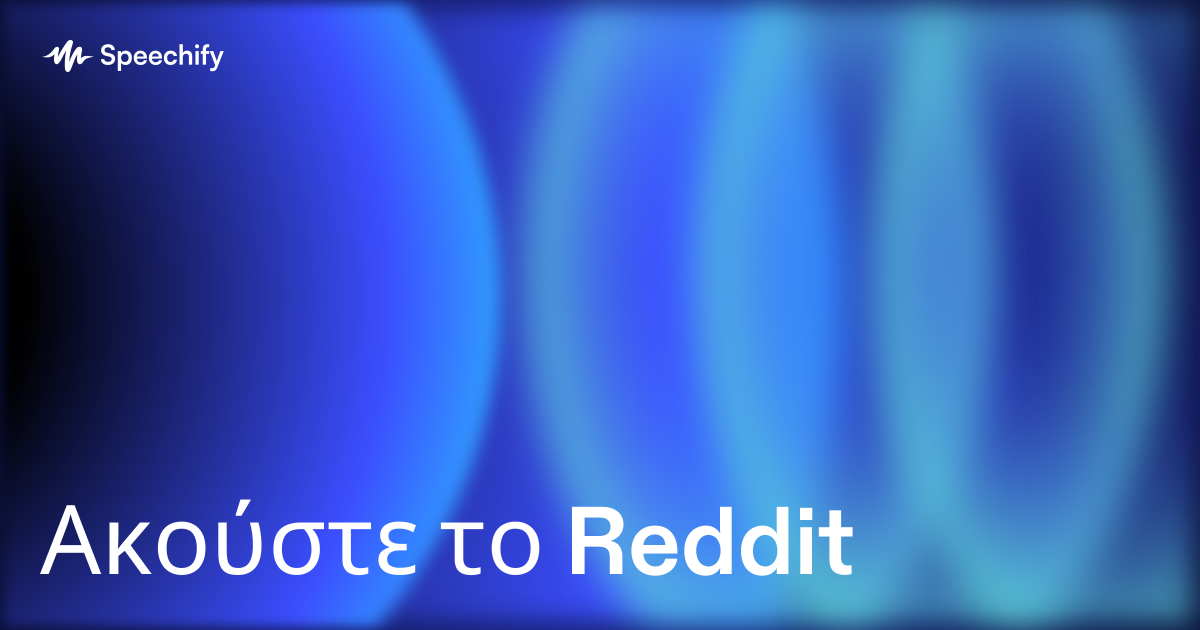 Ακούστε το Reddit