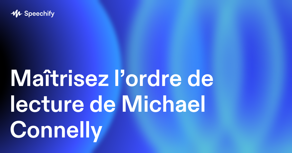 Maîtrisez l’ordre de lecture de Michael Connelly
