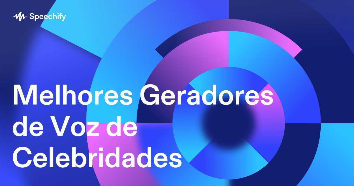 Melhores Geradores de Voz de Celebridades