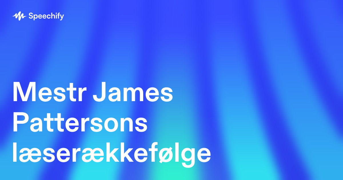 Mestr James Pattersons læserækkefølge