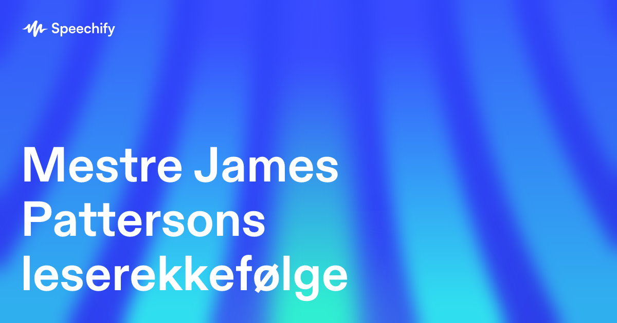 Mestre James Pattersons leserekkefølge